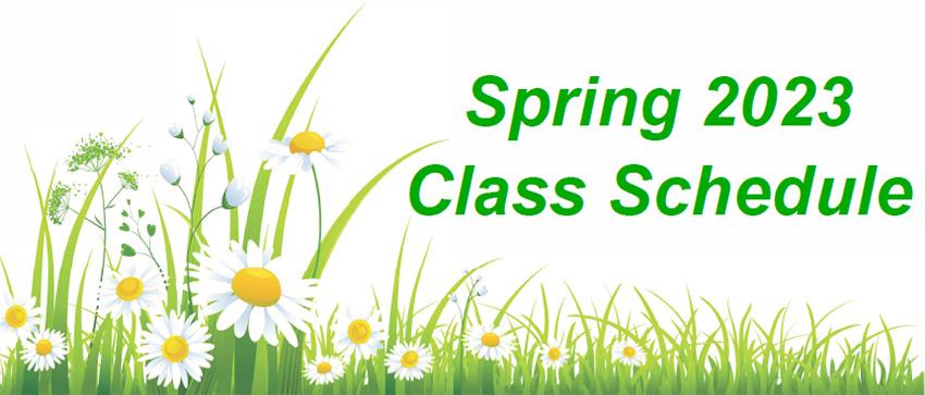 Flower background with a sentence Spring 2023 Class Schedule
